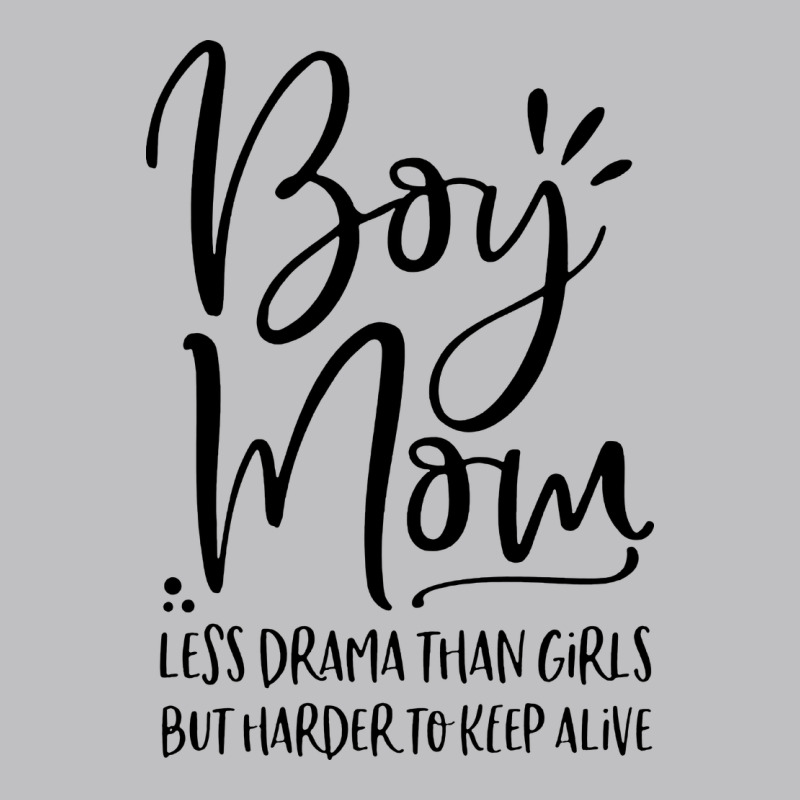 Boy Mom Less Drama Than Girls But Harder To Long Sleeve Tee by artisFamous | Teevron