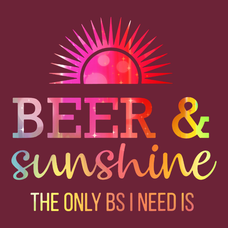 The Only Bs I Need Is Beer Sunshine Long Sleeve Tee by artisFamous | Teevron