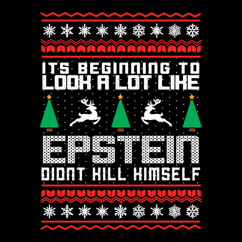 Epstein Didnt Kill Himself Christmas Long Sleeve Tee by artisFamous | Teevron