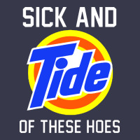 Sick And Tide Of These Hoes Long Sleeve Tee | Teevron