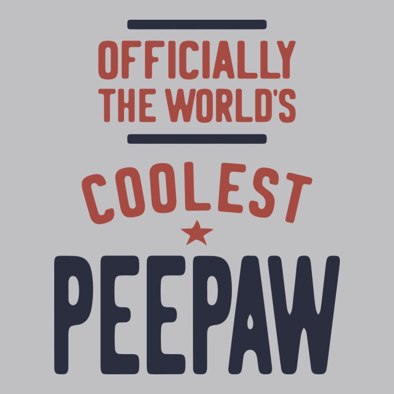 Officially The World's Coolest Peepaw | Mens Gift Long Sleeve Tee by artisFamous | Teevron