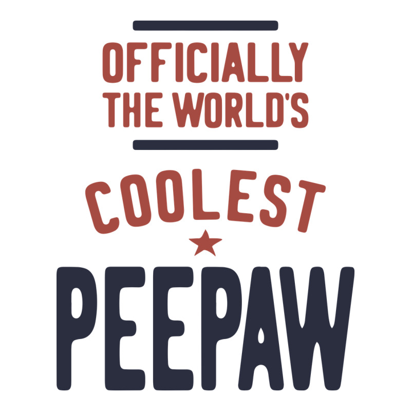 Officially The World's Coolest Peepaw | Mens Gift Long Sleeve Tee by artisFamous | Teevron