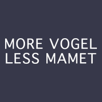 More Vogel Less Mamet Long Sleeve Tee | Teevron