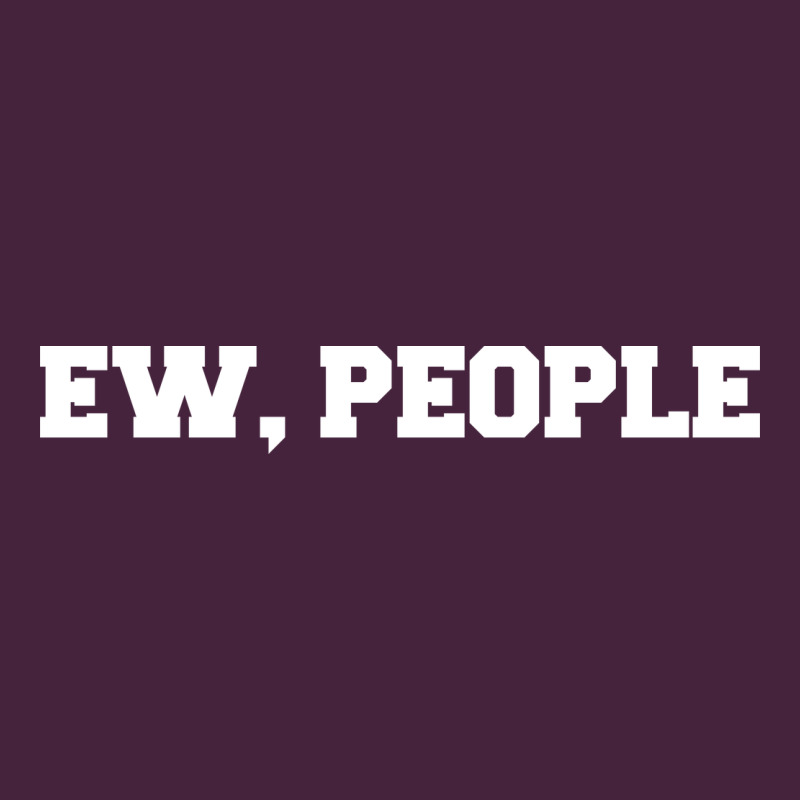 Ew People Long Sleeve Tee by artisFamous | Teevron
