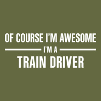 I'm Awesome I'm A Train Driver Long Sleeve Tee | Teevron