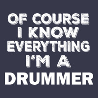 I Know Everything I'm A Drummer Long Sleeve Tee | Teevron