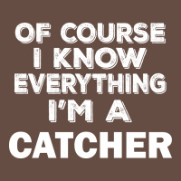 I Know Everything I'm A Catcher Long Sleeve Tee | Teevron