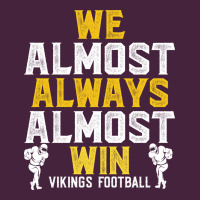 Vikings We Almost Always Almost Win   Funny Sports Long Sleeve Tee | Teevron