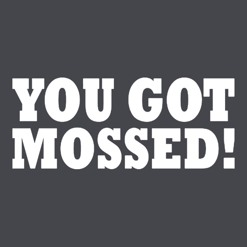 You Got Mossed Long Sleeve Tee by artisFamous | Teevron