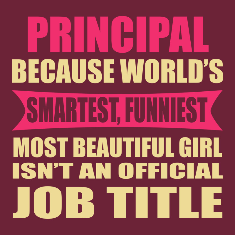 Principal Funniest Isn't A Jobtitle Long Sleeve Tee by artisFamous | Teevron