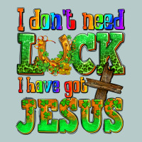St. Patrick's I Dont Need Luck I Have Got Jesus Heavy Core Tee | Teevron