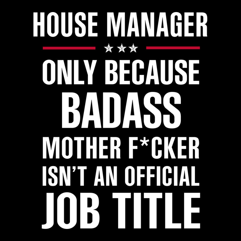 Gift For Badass House Manager Long Sleeve Tee by DesigneFamous | Teevron
