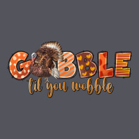 Gobble Gobble Til You Wobble Vintage Hoodie | Teevron