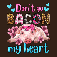 Don't Go Bacon My Heart Olivia Heavy Core Tee | Teevron