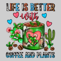 Life Is Better With Coffee And Plants Cactus Coffe Premium Tee | Teevron