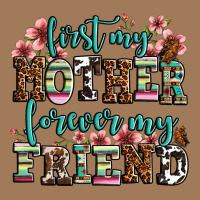 First My Mother Forever My Friend Classic Tee | Teevron