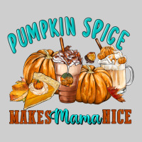 Pumpkin Spice Make Mama Nice Premium Tee | Teevron
