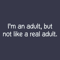 I'm An Adult, But Not Like Long Sleeve Tee | Teevron