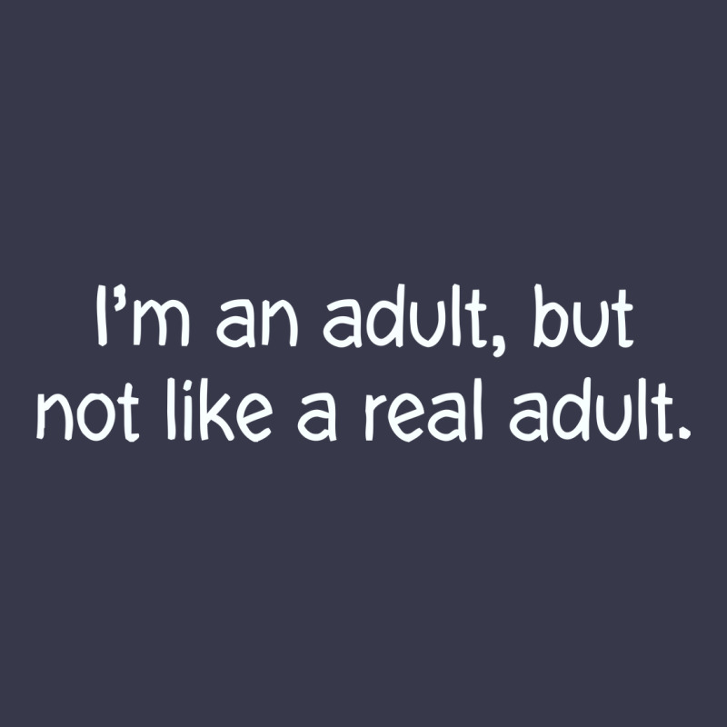 I'm An Adult, But Not Like Long Sleeve Tee by linhVisuals | Teevron