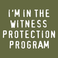I'm In The Witness Protection Program Long Sleeve Tee | Teevron
