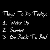 Things To Do Today Long Sleeve Tee | Teevron
