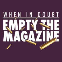 When In Doubt Empty The Magazine Long Sleeve Tee | Teevron