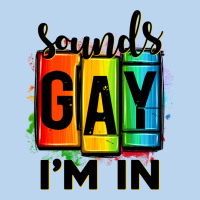 Sounds Gay I'm In Classic Tee | Teevron