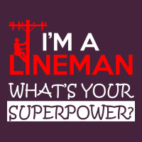 Im A Lineman Whats Your Superpower Long Sleeve Tee | Teevron