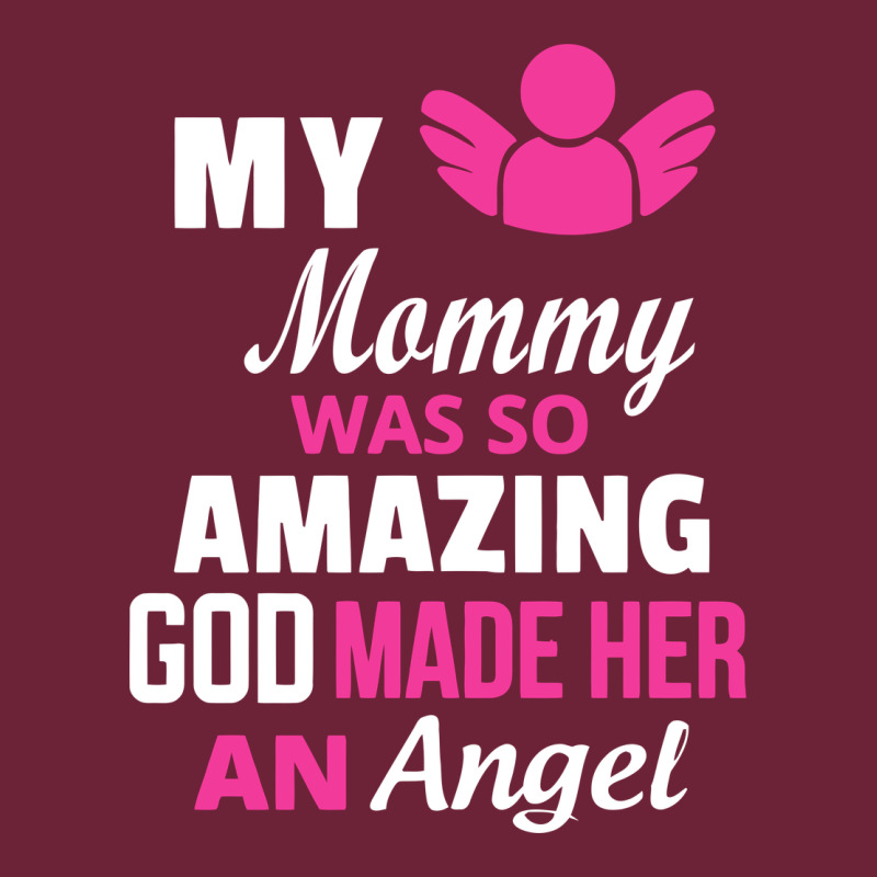 My Mommy Was Amazing God Made Her An Angel Long Sleeve Tee by linhVisuals | Teevron
