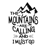 the mountains are calling and i must go   black | Teevron
