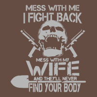 Mess With My Wife And They Long Sleeve Tee | Teevron