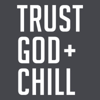 Trust God And Chill Tee Vintage Pullover Hoodie Long Sleeve Tee | Teevron