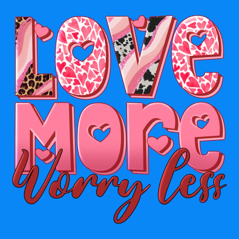 Love More Worry Less Zipper Hoodie by RanaPortraitStore | Teevron