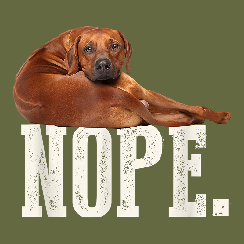Nope Lazy Rhodesian Ridgeback T Shirt Dog Lover Gift Tee Long Sleeve Tee by linhVisuals | Teevron