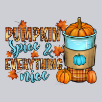 Pumpkin Spice And Everything Nice Heavyweight Sweatshirt | Teevron