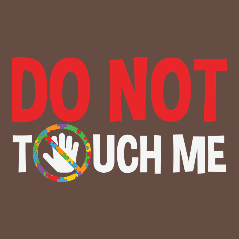 Do Not Touch Me Autism Kid Long Sleeve Tee by linhVisuals | Teevron