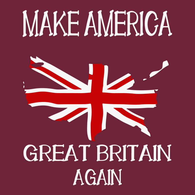 Make America Great Britain Again Funny Uk Us Long Sleeve Tee by linhVisuals | Teevron