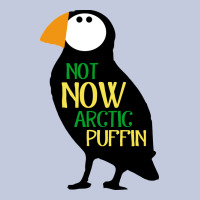 Not Now Arctic Puffin! ,  Not Now Arctic Puffin Long Sleeve Tee | Teevron