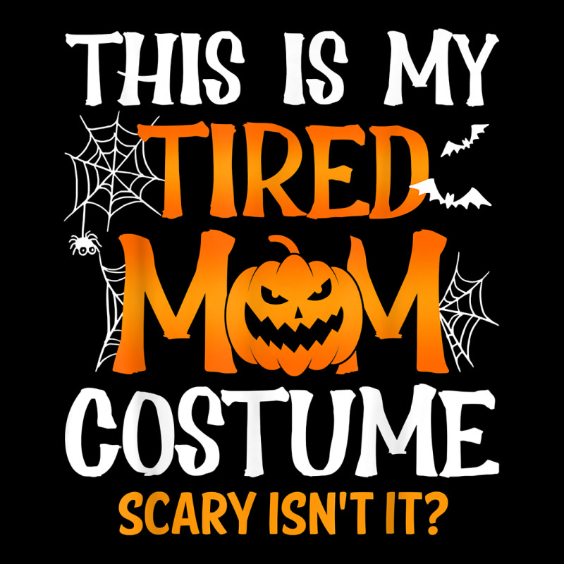 Halloween Mom Shirts Funny This Is My Tired Mom Costume T Shirt Long Sleeve Tee by linhVisuals | Teevron