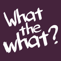What The What Long Sleeve Tee | Teevron