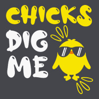 Chicks Dig Me Long Sleeve Tee | Teevron
