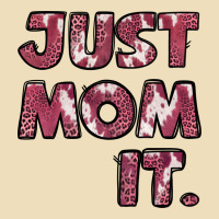 Just Mom It Pink Premium Hoodie | Teevron