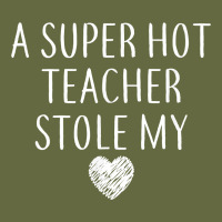 Funny A Super Hot Teacher Stole My Heart Unisex T Shirt Long Sleeve Tee | Teevron