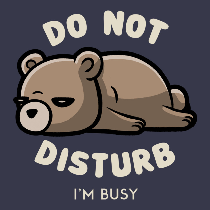 Do Not Disturb I'm Busy Funny Lazy Gift Long Sleeve Tee by linhVisuals | Teevron