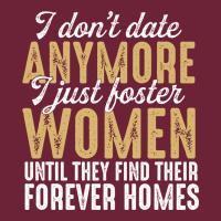Don't Date Anymore I Just Foster Women Until They Find Their Forever H Long Sleeve Tee | Teevron
