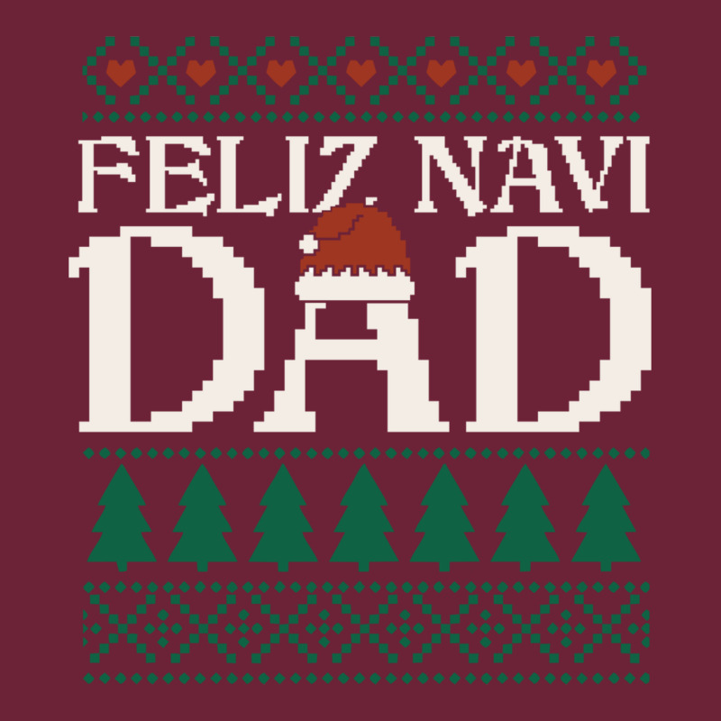 Feliz Navi Dad Ugly Christmas Sweater Funny Spanish Xmas Pun Gift For Long Sleeve Tee by linhVisuals | Teevron