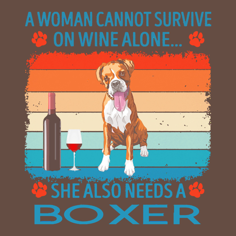Boxer T  Shirt A Woman Cannot Survive On Wine Alone She Also Needs Box Long Sleeve Tee by linhVisuals | Teevron