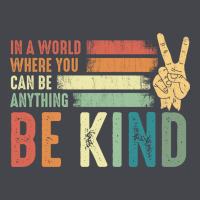 In A World Where You Can Be Anything Be Kind Kindness Inspirational Gi Long Sleeve Tee | Teevron