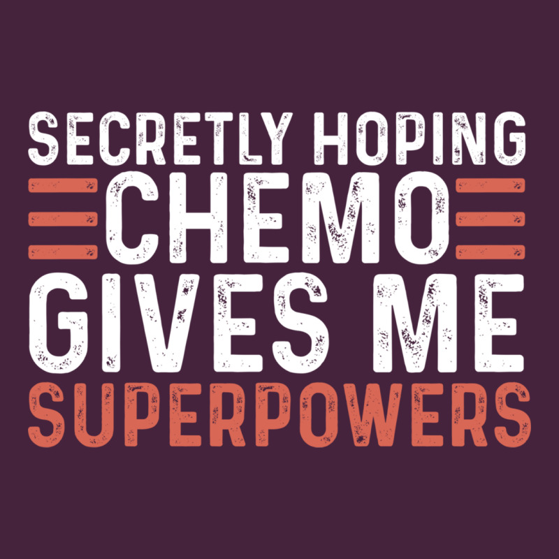 Secretly Hoping Chemo Gives Me Superpowers Cancer Awareness Gifts Long Sleeve Tee by linhVisuals | Teevron