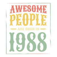 vintage 1988 awesome people are born in 1988 31st birthday gift for me | Teevron